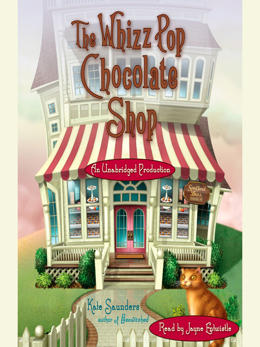 Title details for The Whizz Pop Chocolate Shop by Kate Saunders - Available